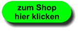 zum Shop hier klicken