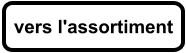 vers l'assortiment